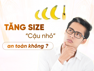 Tăng Size Cậu Nhỏ Có An Toàn Hay Không?