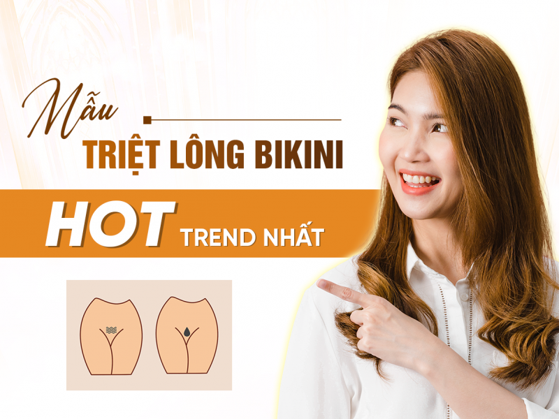 Các Mẫu Triệt Lông Bikini