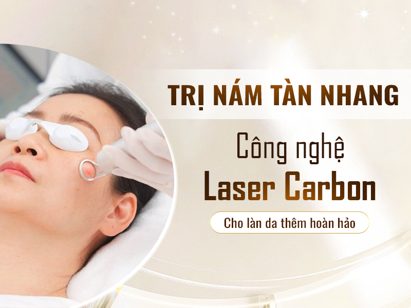 Laser Carbon (Mờ Thâm Nám Tàn Nhang Se Khít Lỗ Chân Lông)