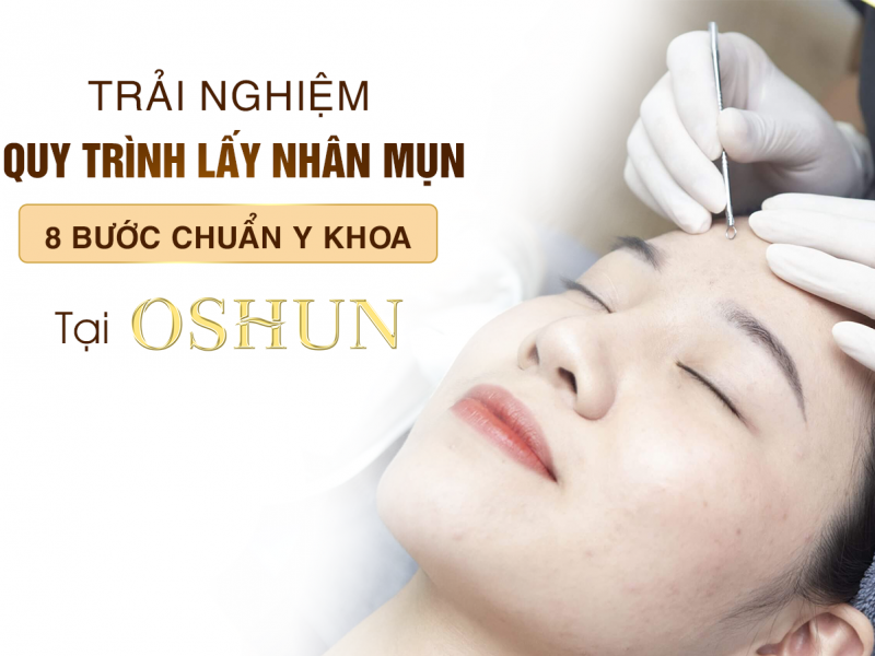 Lấy Nhân Mụn Chuẩn Y Khoa